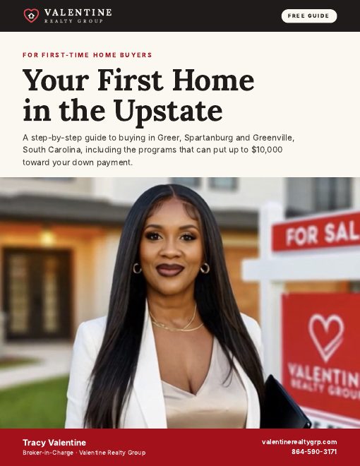Your First Home in the Upstate, free guide by Tracy Valentine, Valentine Realty Group